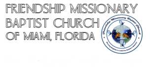 FRIENDSHIP MISSIONARY BAPTIST CHURCH